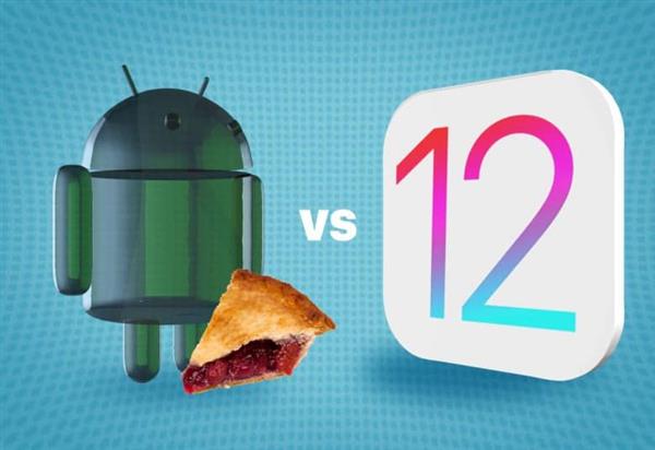 iOS12和Android 9 Pie對比哪個好呢？: 你會選擇哪一個？
